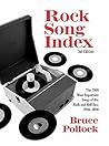 Rock Song Index: The 7500 Most Important Songs for the Rock and Roll Era