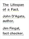 Lifespan of a Fact by John D'Agata