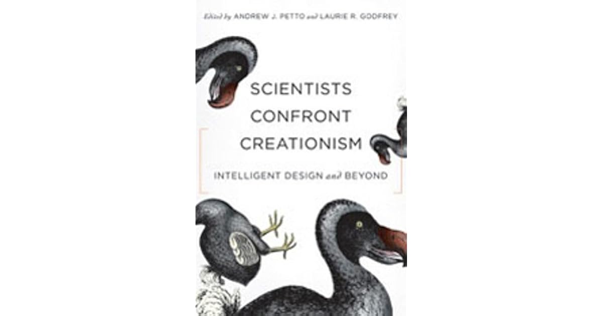 Scientists Confront Creationism Intelligent Design And Beyond By