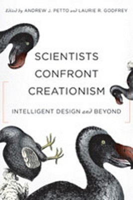 Scientists Confront Creationism: Intelligent Design and Beyond (Paperback)