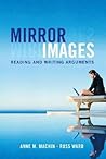 Mirror Images: Reading and Writing Arguments Mirror Images: Reading and Writing Arguments