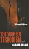 The War on Terrorism and the Rule of Law The War on Terrorism and the Rule of Law