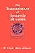 The Transmission of Epidemic Influenza (Plenum Series in Social/Clinical Psychology)