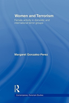 Women and Terrorism (Contemporary Terrorism Studies)
