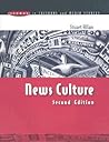 News Culture (Issues in Cultural and Media Studies)
