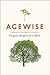 Agewise: Fighting the New Ageism in America