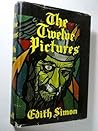 The Twelve Pictures by Edith Simon