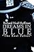 Dreams in Blue by Richard Neal Huffman Dreams in Blue by Richard Neal Huffman