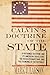 Calvin's Doctrine of the State: A Reformed Doctrine and Its American Trajectory, The Revolutionary War, and the Founding of the Republic