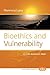 Bioethics and Vulnerability...