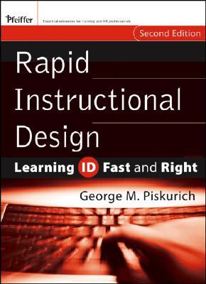 Rapid Instructional Design: Learning ID Fast and Right (Paperback)