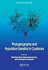 Phylogeography and Population Genetics in Crustacea (Crustacean Issues, 19)