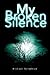 My Broken Silence