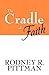 The Cradle of Faith