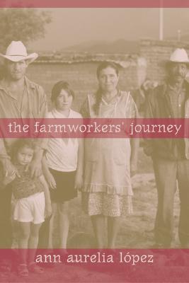 The Farmworkers' Journey (Paperback)
