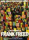 More Than a Constructive Hobby: The Paintings of Frank Freed (And Culture) More Than a Constructive Hobby: The Paintings of Frank Freed (And Culture)
