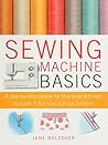 Sewing Machine Basics by Jane Bolsover