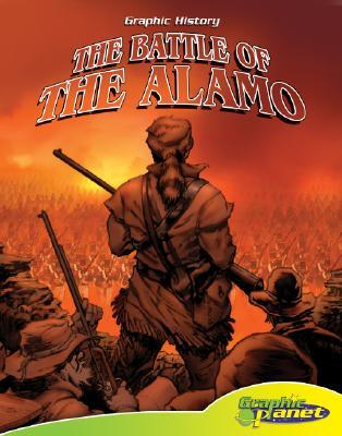 Battle Of The Alamo (Graphic History)
