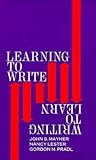 Learning to Write Writing to Learn Learning to Write Writing to Learn