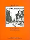 The Cricket in Times Square by George Selden: Novel-Ties Study Guide