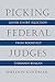 Picking Federal Judges: Lower Court Selection from Roosevelt Through Reagan