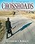 Crossroads by Elizabeth F. Barkley