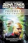 Star Trek: Deep Space Nine: Prophecy and Change Anthology