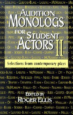 Audition Monologues for Student Actors II: Selections from Contemporary Plays (Paperback)