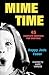 Mime Time: 45 Complete Routines for Everyone
