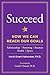 Succeed: How We Can Reach O...