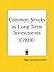 Common Stocks as Long Term Investments by Edgar Lawrence Smith