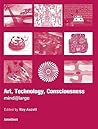 Art, Technology, Consciousness: mind@large
