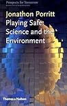 Playing Safe: Science and the Environment (Prospects for Tomorrow)