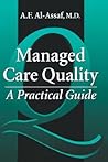 Managed Care Quality: A Practical Guide