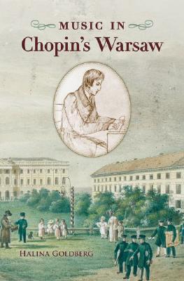 Music in Chopin's Warsaw (Hardcover)