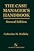 The Case Manager's Handbook by Catherine M. Mullahy