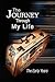The Journey Through My Life by Stephen Pollard