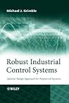Robust Industrial Control Systems: Optimal Design Approach for Polynomial Systems Robust Industrial Control Systems: Optimal Design Approach for Polynomial Systems