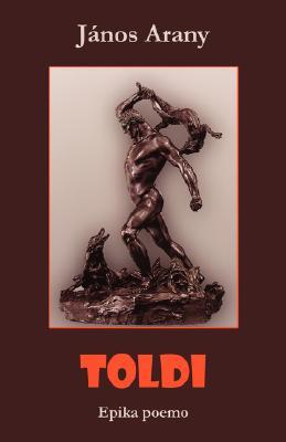 Toldi, Epika Poemo (Esperanto Edition)