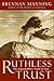 Ruthless Trust: The Ragamuffin's Path to God