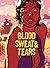 Blood, Sweat and Tears