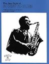 The Jazz Style of Sonny Rollins (Tenor Saxophone): A Musical and Historical Perspective (Giants of Jazz) The Jazz Style of Sonny Rollins (Tenor Saxophone): A Musical and Historical Perspective (Giants of Jazz)