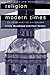 Religion in Modern Times: A...