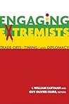 Engaging Extremists: Trade-Offs, Timing, and Diplomacy