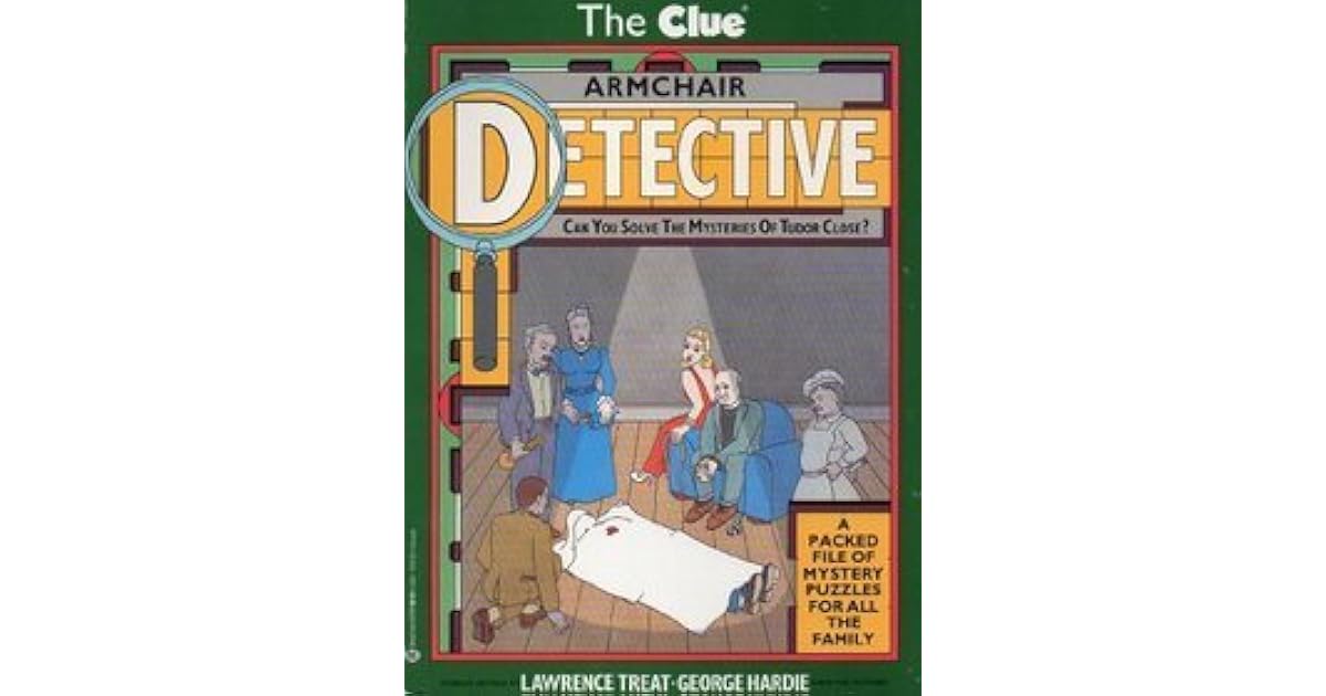 The Clue Armchair Detective by Lawrence Treat