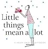Gifts of Love from Helen Exley: Little Things Mean A Lot (HEVT-30740) Gifts of Love from Helen Exley: Little Things Mean A Lot (HEVT-30740)