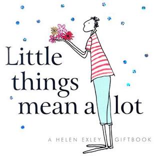 Little Things Mean A Lot Quotes Little Things Mean A Lot By Pam Brown