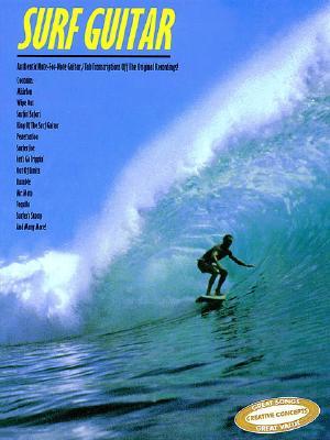 Surf Guitar | Electric Tablature Songbook | Note-for-Note Transcriptions and Sheet Music Collection | 30 Classic Surf Rock Tunes with Playing Notes | Includes Standard Notation Vocal Melody and Chords (Paperback)
