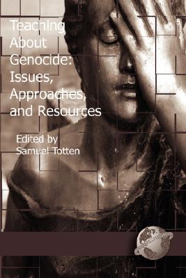 Teaching about Genocide: Approaches, and Resources (Paperback)