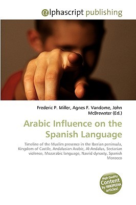 Arabic Influence on the Spanish Language (Paperback)